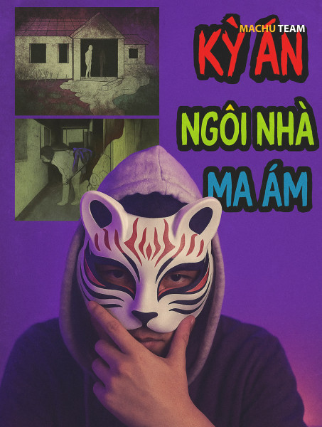 Kỳ Án Ngôi nhà Ma Ám
