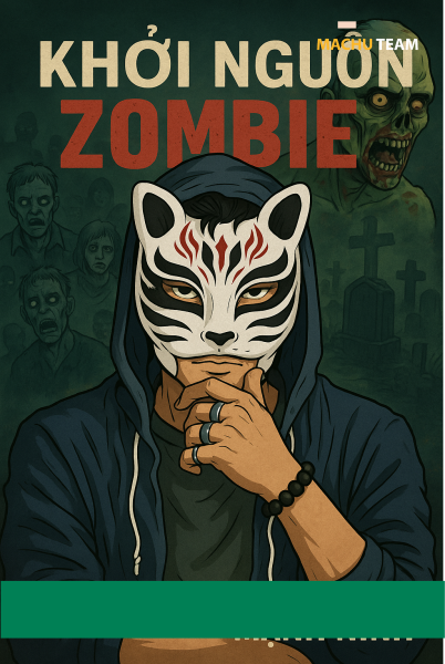 Khởi Nguồn ZOMBIE