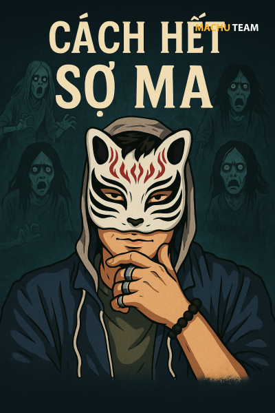 Cách Hết Sợ Ma